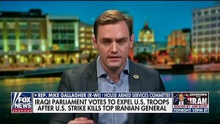 Rep. Gallagher reacts to the Iraqi parliament's vote to expel US troops