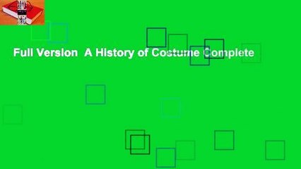Full Version  A History of Costume Complete