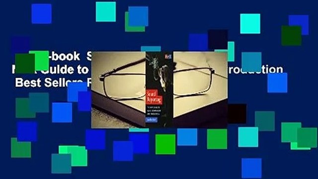 Full E-book Sound Reporting: The NPR Guide to Audio Journalism and Production Best Sellers Rank