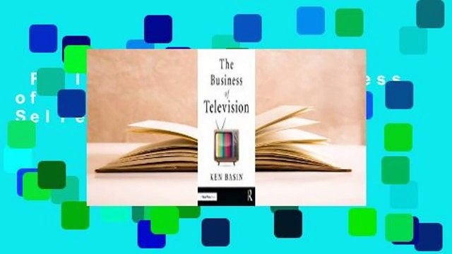 Full E-book The Business of Television Best Sellers Rank : #5