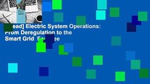 [Read] Electric System Operations: From Deregulation to the Smart Grid  For Free