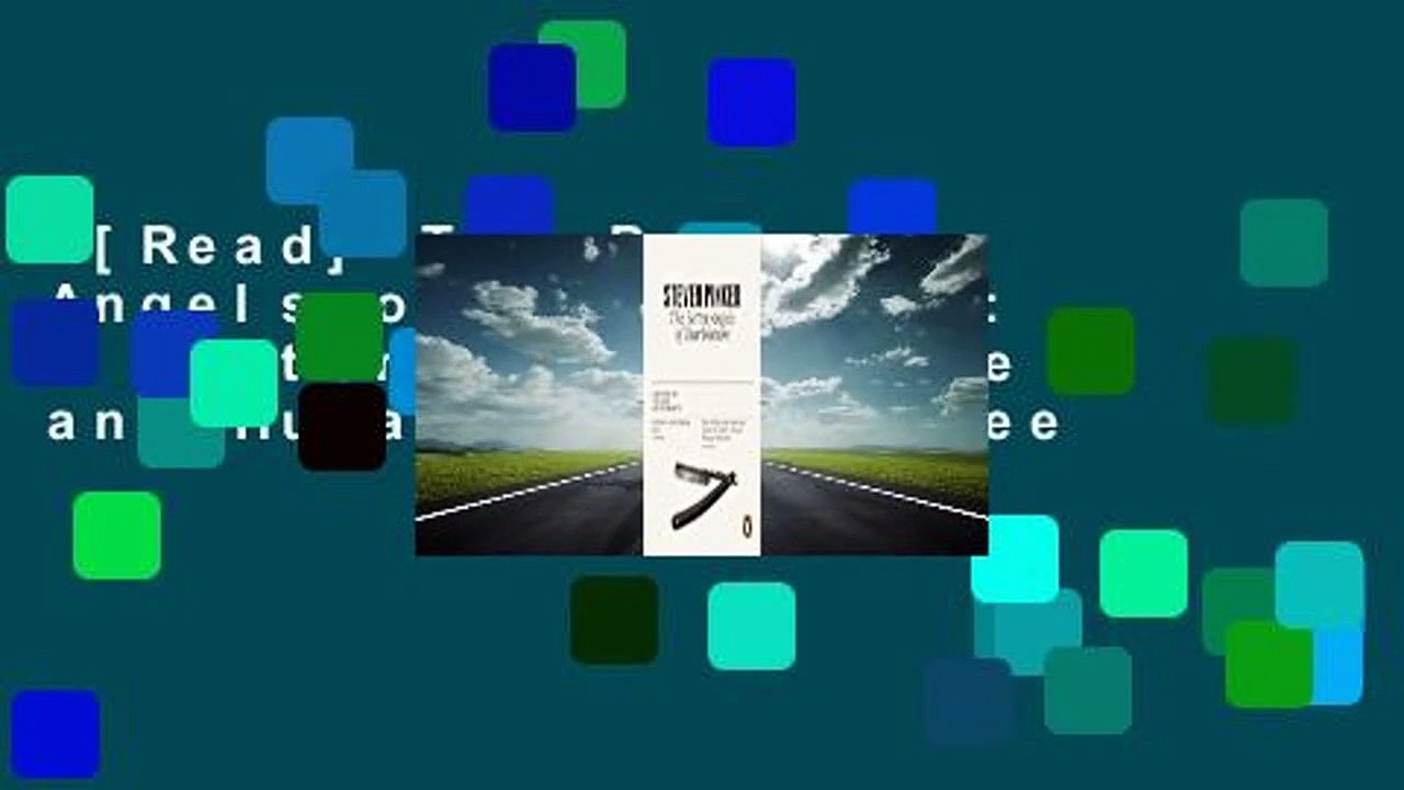 [Read] The Better Angels of Our Nature: A History of Violence and Humanity  For Free