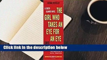 [Read] The Girl Who Takes an Eye for an Eye  Review