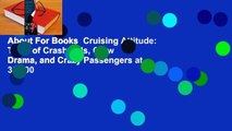 About For Books  Cruising Attitude: Tales of Crashpads, Crew Drama, and Crazy Passengers at 35,000