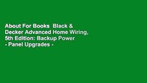 About For Books  Black & Decker Advanced Home Wiring, 5th Edition: Backup Power - Panel Upgrades -
