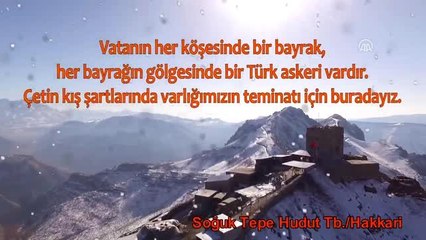 MSB: "Çetin kış şartlarında varlığımızın teminatı için buradayız"