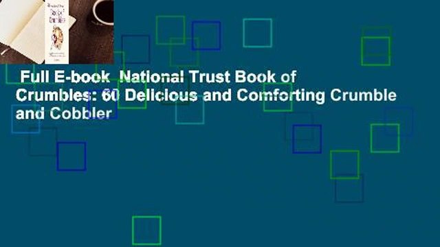 Full E-book National Trust Book of Crumbles: 60 Delicious and Comforting Crumble and Cobbler