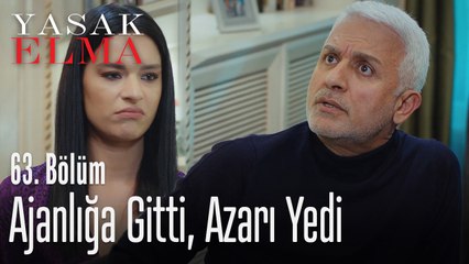 Ajanlığa gitti, azarı yedi - Yasak Elma 63. Bölüm
