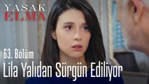 Lila, İzmir'e sürgün ediliyor - Yasak Elma 63. Bölüm