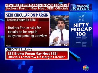 Download Video: Brokers forum may meet SEBI officials to express their concern on new rules for margin in cash segment