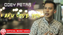 Odey Petra - I Aku Love You [Official Music Video HD]