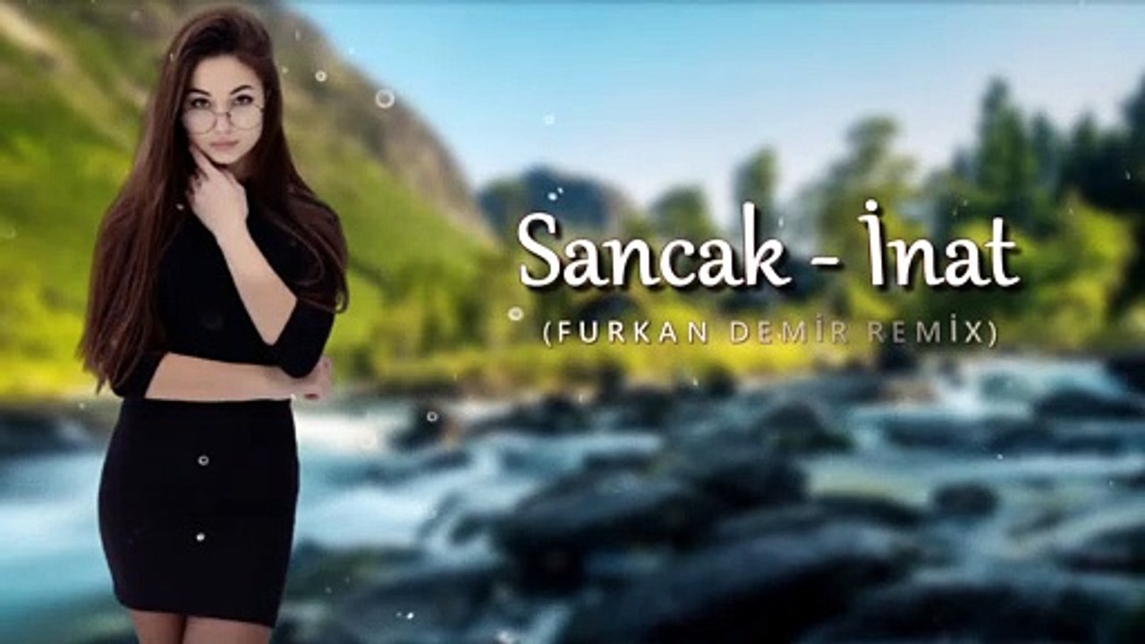 Sancak - İnat (Furkan Demir Remix)