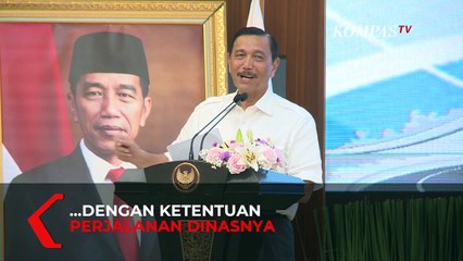 Luhut Komplain Uang Perjalanan Dinas Rendah