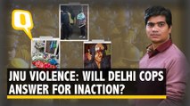 JNU Attack: Why Was Delhi Police a Mute Spectator?
