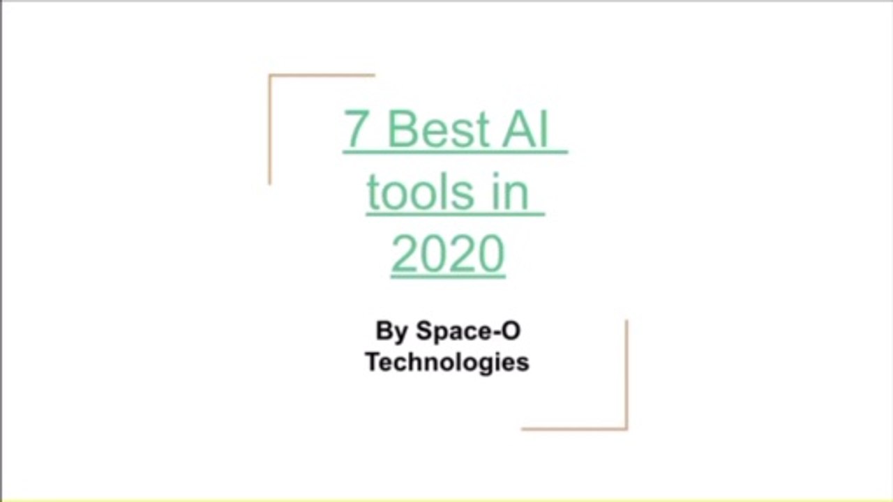 7 Best Artificial Intelligence tools in 2020