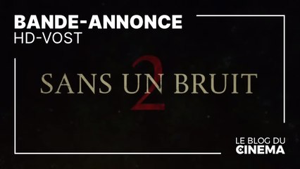 SANS UN BRUIT 2 : bande-annonce [HD-VOST]