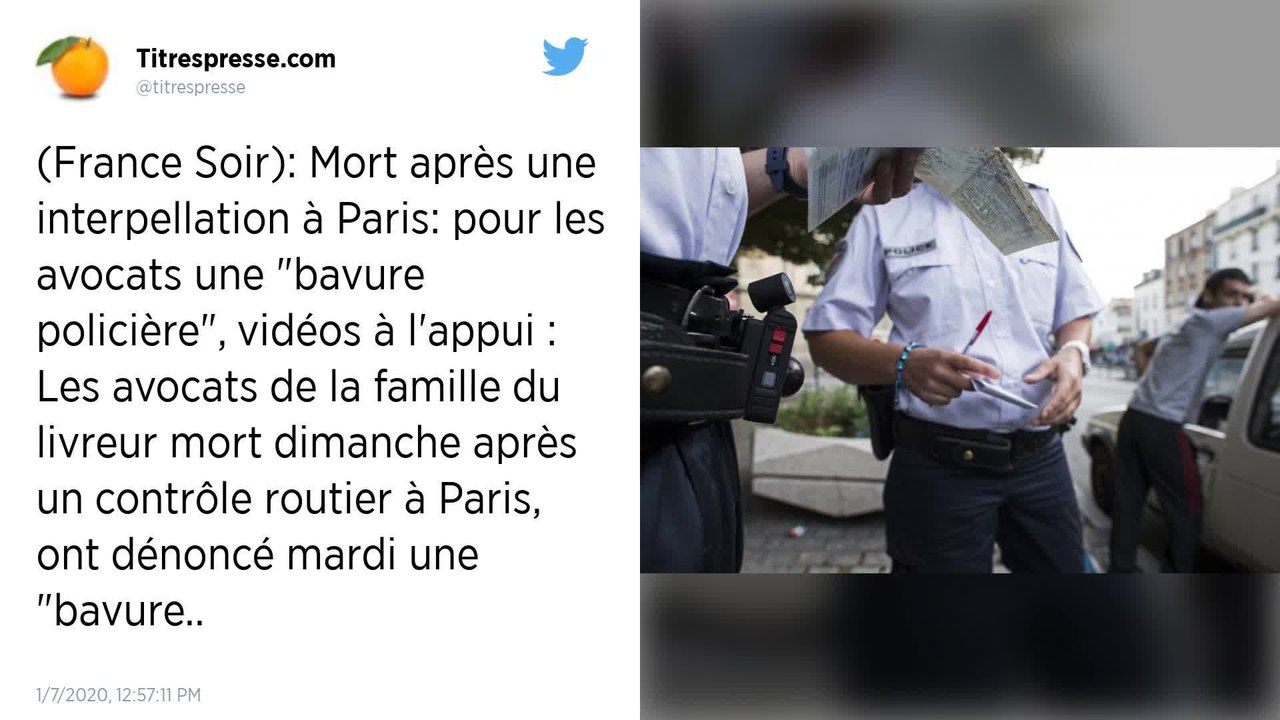 Livreur mort après une interpellation à Paris. Une « bavure policière », dénoncent les avocats