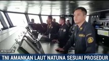 TNI Amankan Laut Natuna Sesuai Prosedur