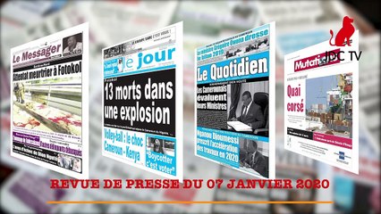 REVUE DE PRESSE CAMEROUNAISE DU 07 JANVIER 2020