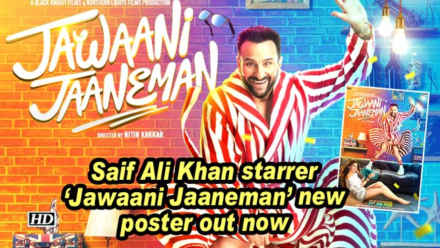 Saif Ali Khan starrer ‘Jawaani Jaaneman’ new poster out now