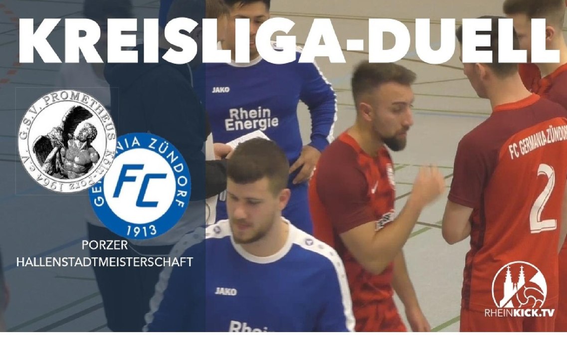 Kreisliga-Duell um Platz drei | GSV Prometheus - FC Germania Zündorf (Porzer Hallenstadtmeisterschaft)