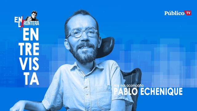 Dímelo en la calle: Juan Carlos Monedero con Pablo Echenique - En la Frontera, 7 de enero de 2019