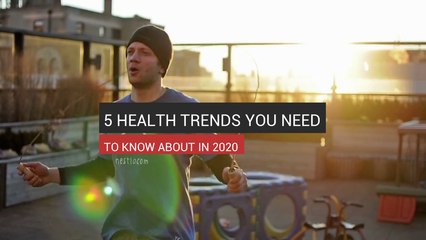 5 Health Trends You Need To Know About In 2020