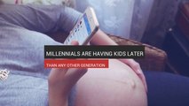Millennials Are Having Kids Later Than Any Other Generation