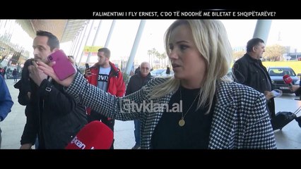 Opinion - Falimentimi i Fly Ernest, c'do te ndodhe me biletat e Shqipetareve! (07 janar 2020)