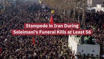 People Killed At Qassem Soleimani's Funeral