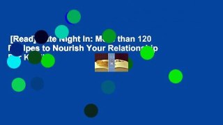 [Read] Date Night In: More than 120 Recipes to Nourish Your Relationship  For Kindle