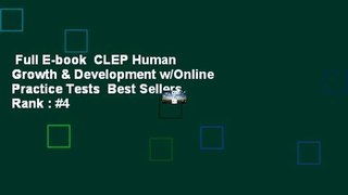 Full E-book  CLEP Human Growth & Development w/Online Practice Tests  Best Sellers Rank : #4
