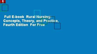 Full E-book  Rural Nursing: Concepts, Theory, and Practice, Fourth Edition  For Free