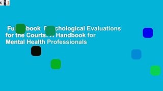 Full E-book  Psychological Evaluations for the Courts: A Handbook for Mental Health Professionals
