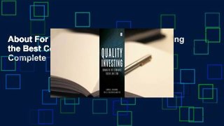 About For Books  Quality Investing: Owning the Best Companies for the Long Term Complete