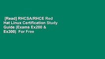 [Read] RHCSA/RHCE Red Hat Linux Certification Study Guide (Exams Ex200 & Ex300)  For Free