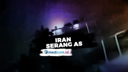 Serangan Balasan, Iran Luncurkan Rudal Ke Markas AS
