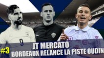 JT Mercato : Bordeaux relance la piste Oudin, Poundjé cherche une porte de sortie