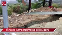 Silifke-Mut karayolu aşırı yağışlar nedeniyle çöktü