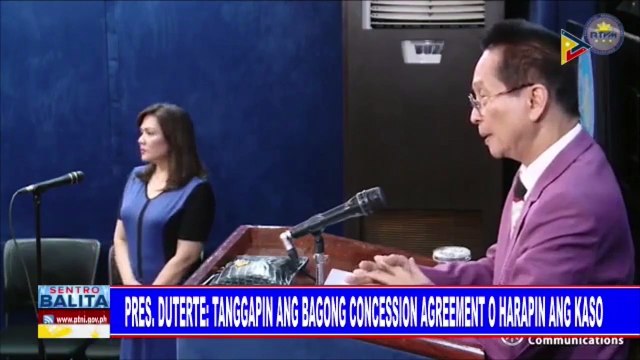 Pangulong #Duterte: Tanggapin ang bagong concession agreement o harapin ang kaso