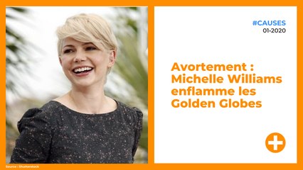 Avortement : Michelle Williams enflamme les Golden Globes