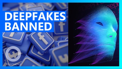 Deepfake videos banned on Facebook