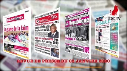 REVUE DE PRESSE CAMEROUNAISE DU 08 JANVIER 2020