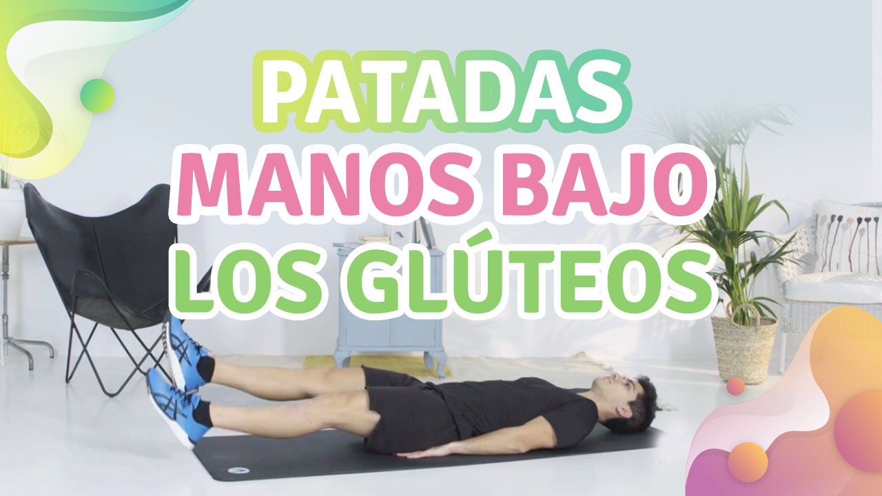 Patadas manos bajo los glúteos - Mejor con salud