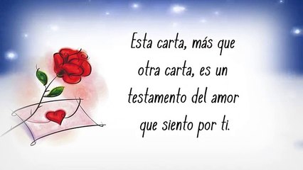 Carta de Amor para Ti. ♥ Romántica ♥