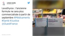 Levothyrox : l’ancienne formule ne sera plus commercialisée à partir de septembre