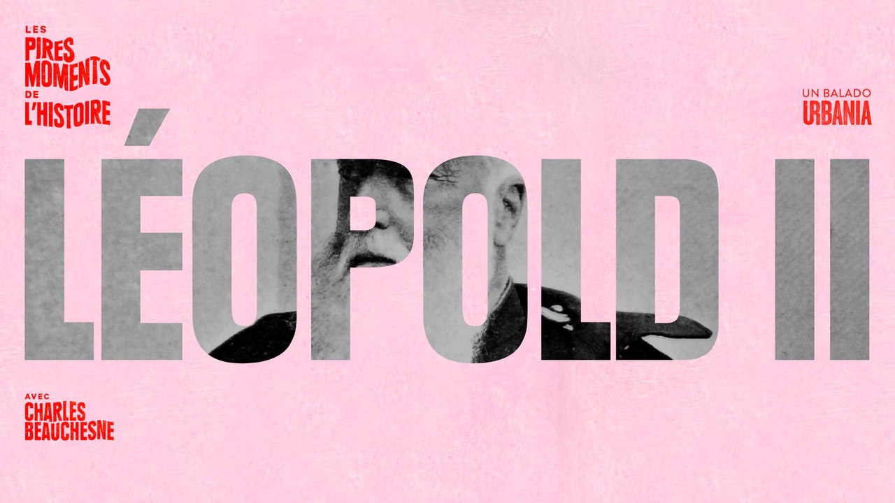 Léopold II au Congo - Les pires moments de l'histoire