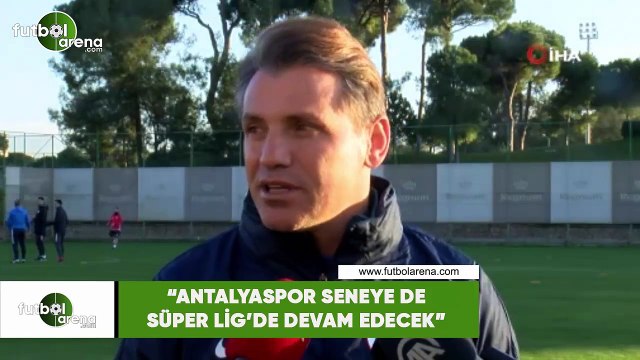 Tamer Tuna: Antalyaspor seneye de Süper Lig'de devam edecek