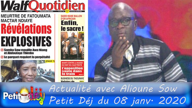 Revue de l'actualité avec Alioune Sow - Petit Déj du 08 janv. 2020
