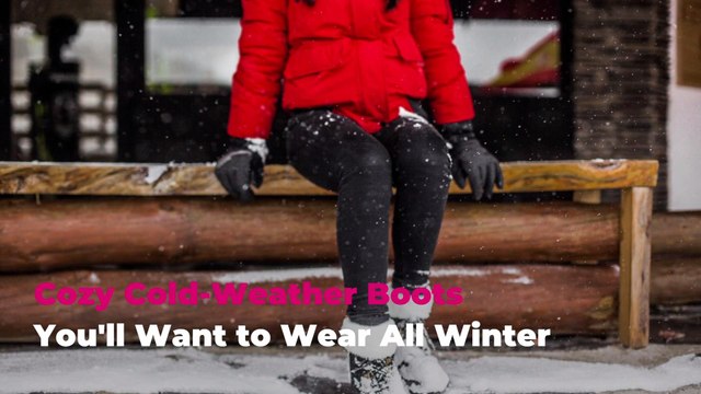 Cozy Cold-Weather Boots You'll Want to Wear All Winter